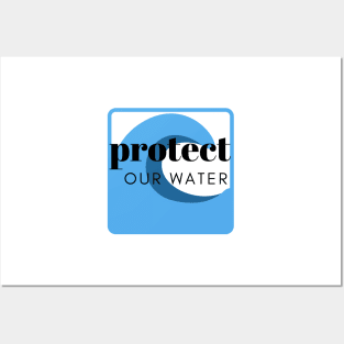 Protect Our Water Posters and Art